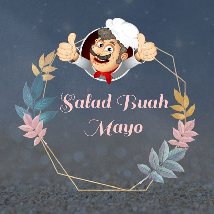 Salad Buah Mayo